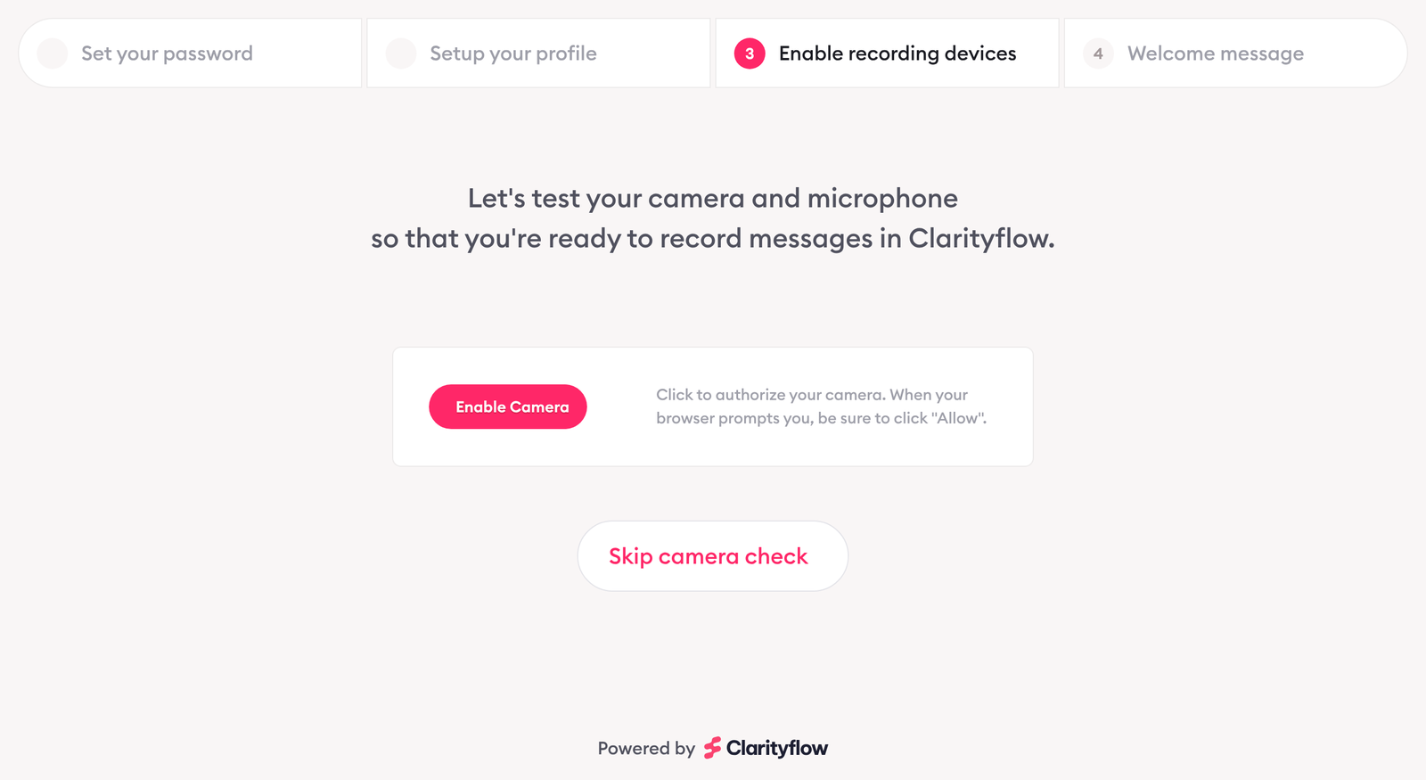 Clarityflow onboarding step 'Enable recording devices': 'Let's test your camera and microphone', an Enable Camera button and a Skip camera check option.