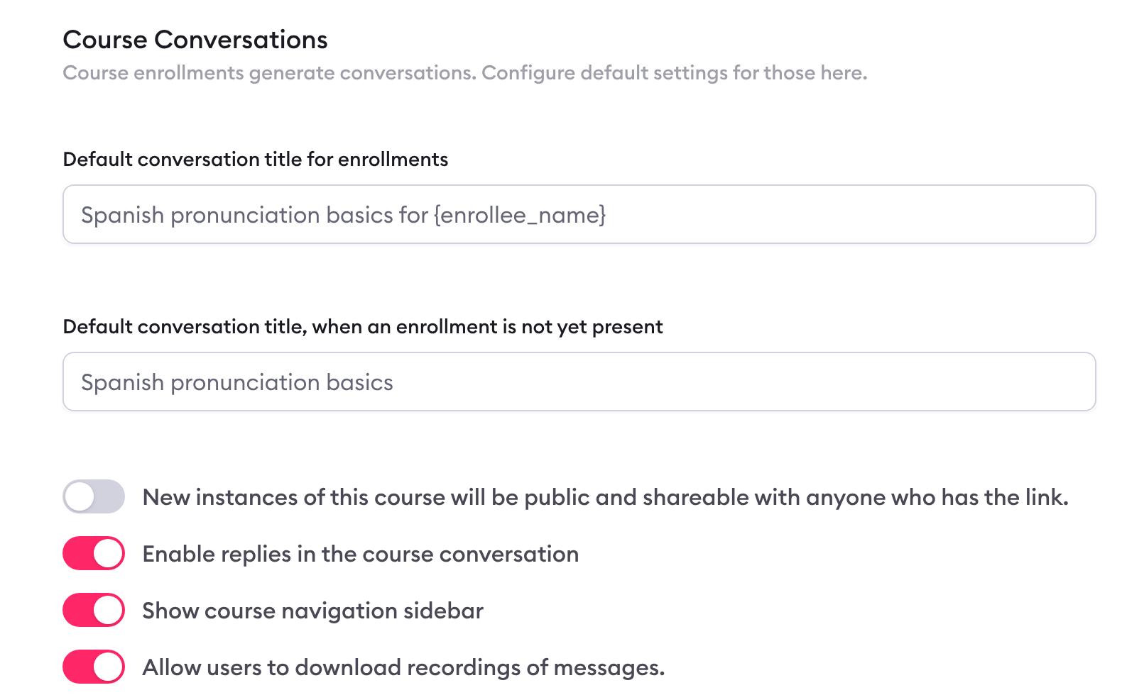 Clarityflow course settings, Course Conversations: 'New instances of this course will be public and shareable with anyone who has the link.' switched off.